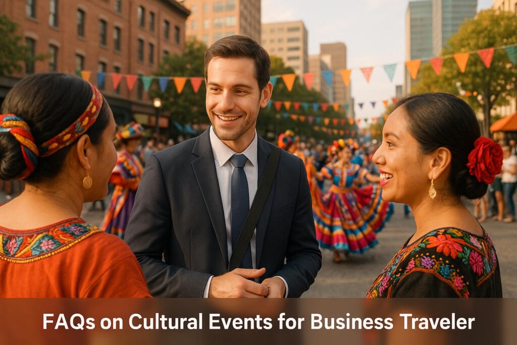FAQs on Cultural Events for Business Travelers